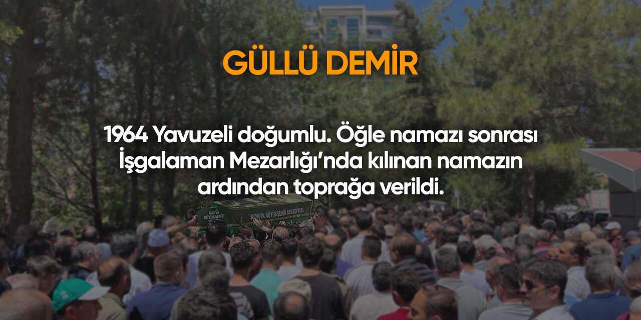 Konya'da bugün vefat edenler | 29 Temmuz 2026 22